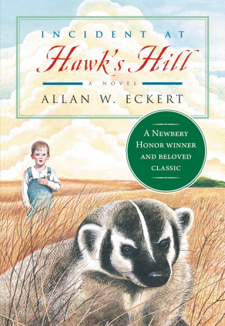 Incident at Hawk’s Hill (Newbery Honor Book)