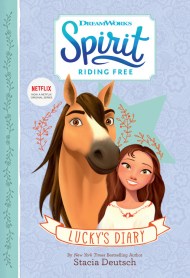 Spirit Riding Free: Lucky’s Diary