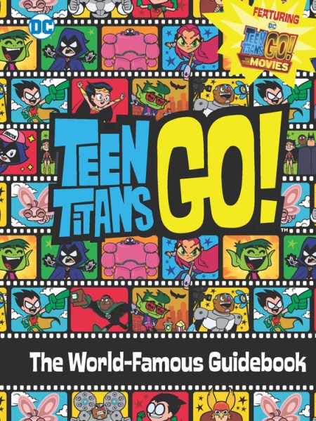 Teen Titans Go! (TM): The World-Famous Guidebook