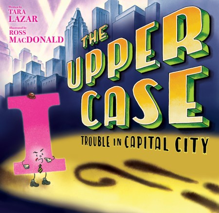 The Upper Case: Trouble in Capital City