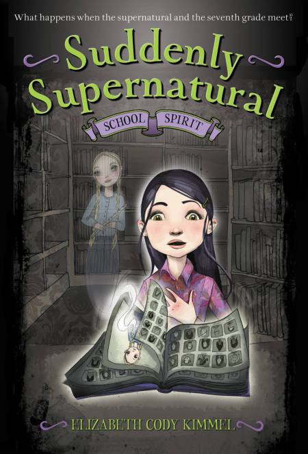 Suddenly Supernatural: School Spirit