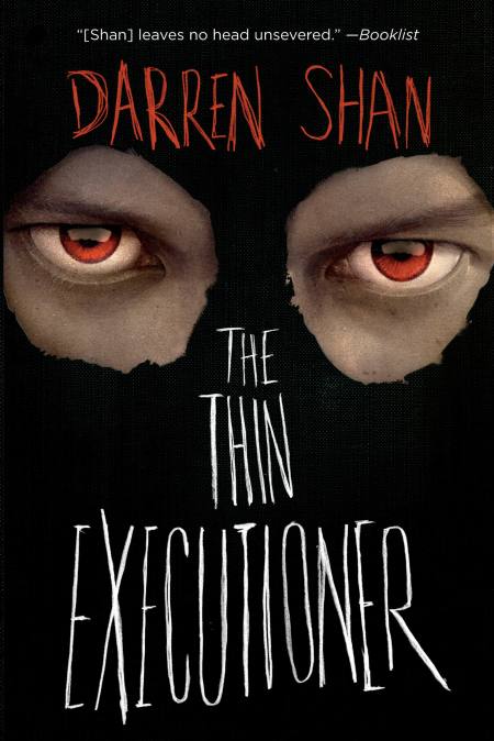 The Thin Executioner